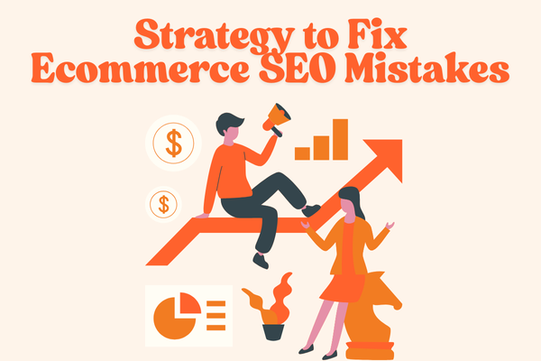 Proven strategies to fix common eCommerce SEO mistakes for better search rankings
